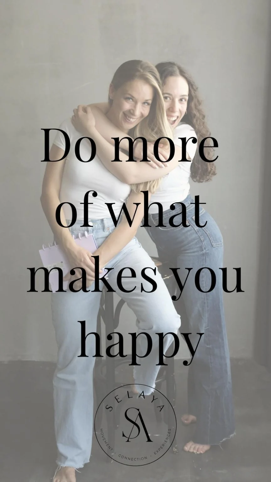 Selina und Amaya mit dem SELAYA Motto Do more of what makes you happy.